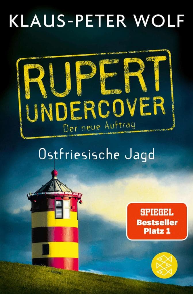 Rupert undercover - Ostfriesische Jagd: Der neue Auftrag. Band 2. Kriminalroman