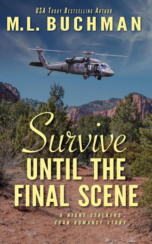 Survive Until the Final Scene: a military romantic suspense story (The Night Stalkers CSAR, #8)