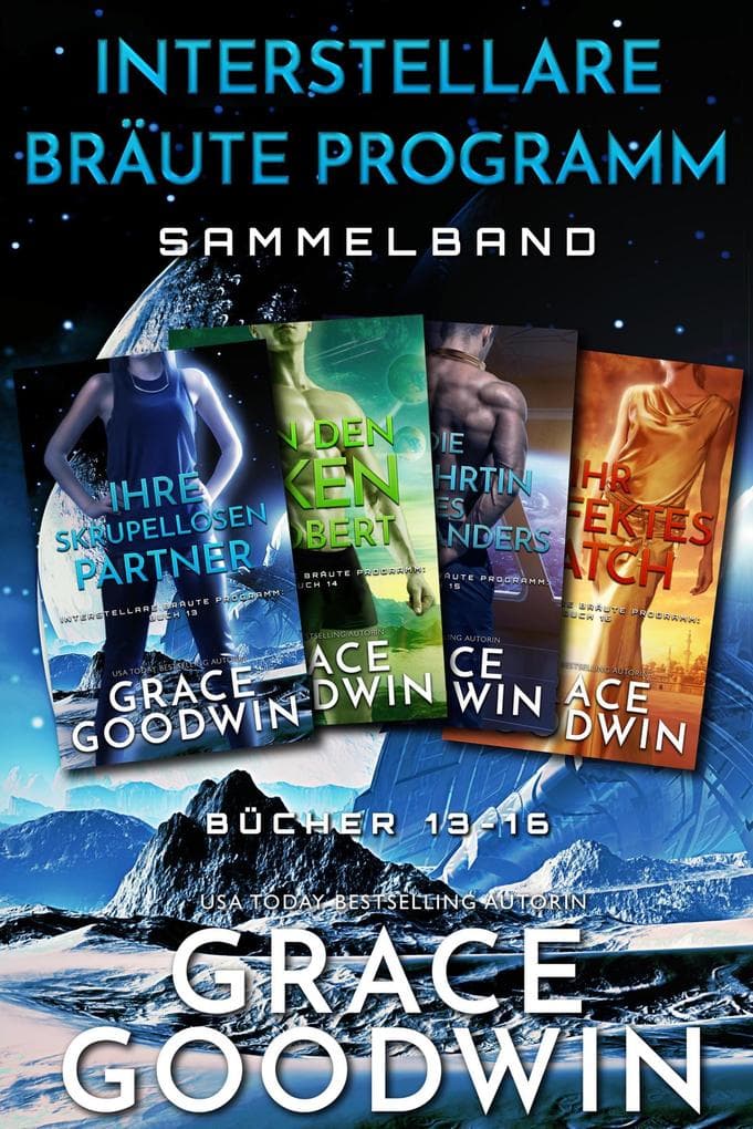 Interstellare Bräute Programm Sammelband: Bücher 13-16