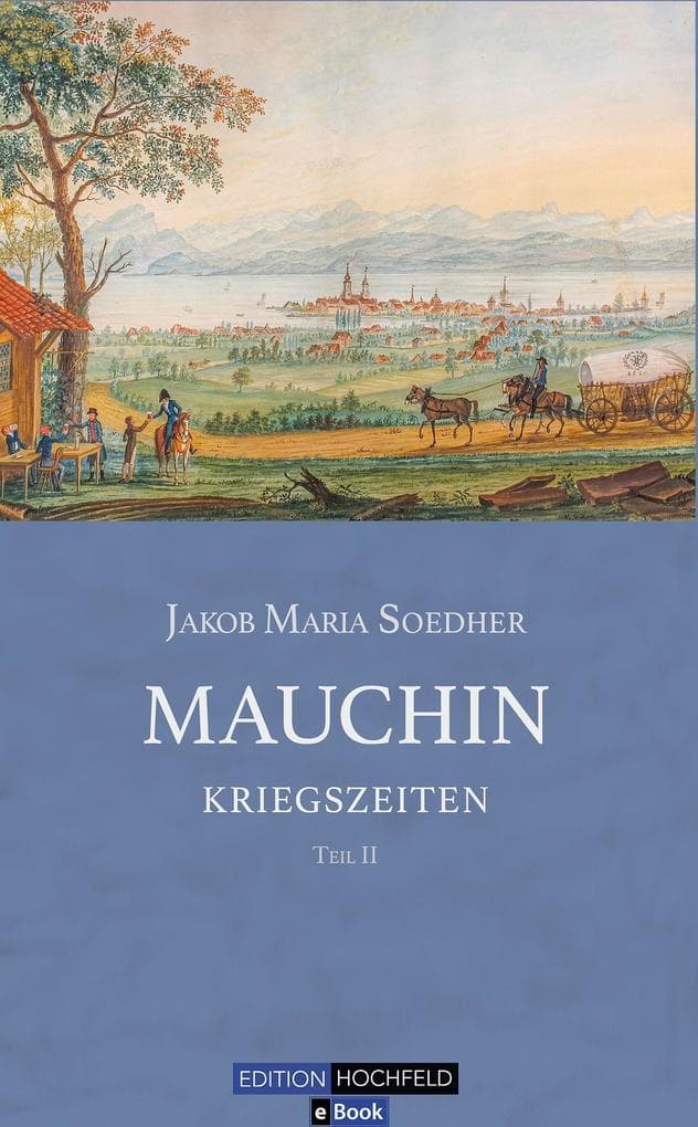 Mauchin - Kriegszeiten: Mauchin, Teil II