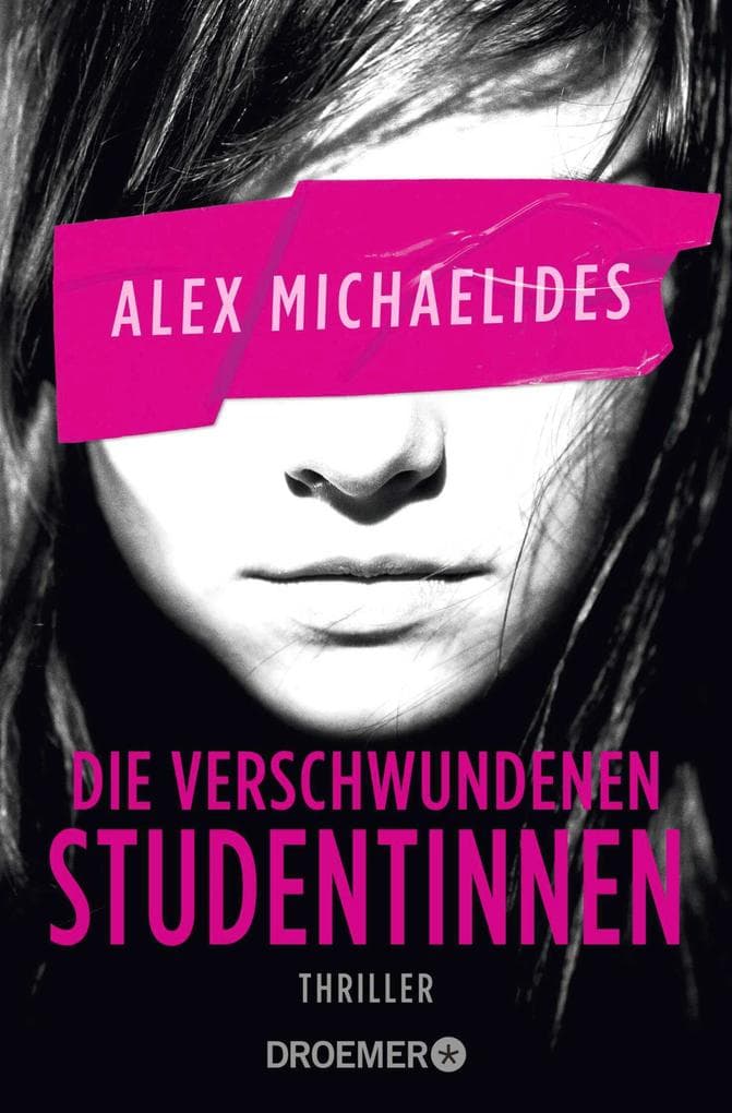 Die verschwundenen Studentinnen: Thriller | »Ein Pageturner erster Güte.« - David Baldacci