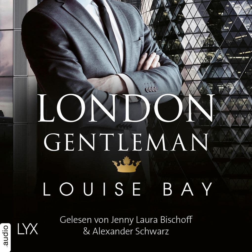 London Gentleman - Kings of London Reihe, Band 2: Ungekürzt