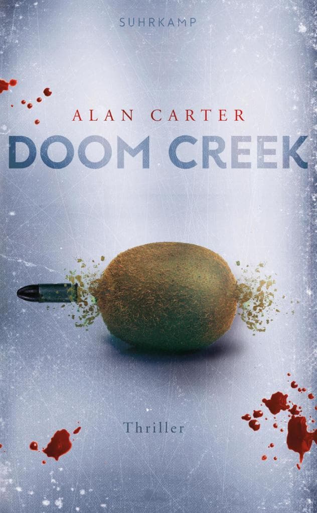 Doom Creek - Thriller (Neuseeland-Thriller 2): Thriller