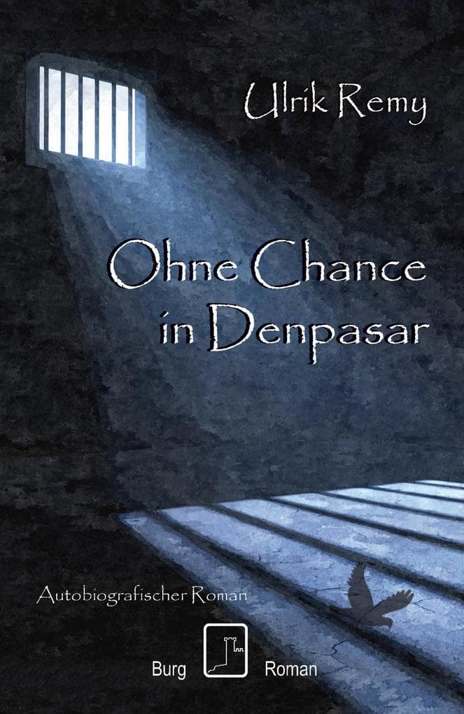 Ohne Chance in Denpasar: Autobiografischer Roman