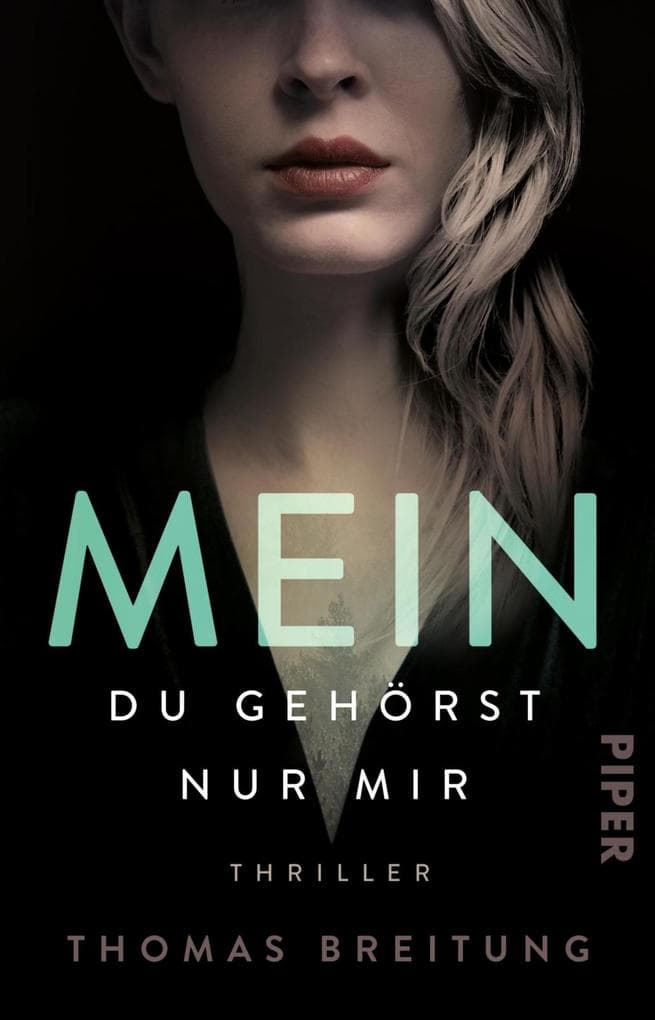 Mein. Du gehörst nur mir: Thriller
