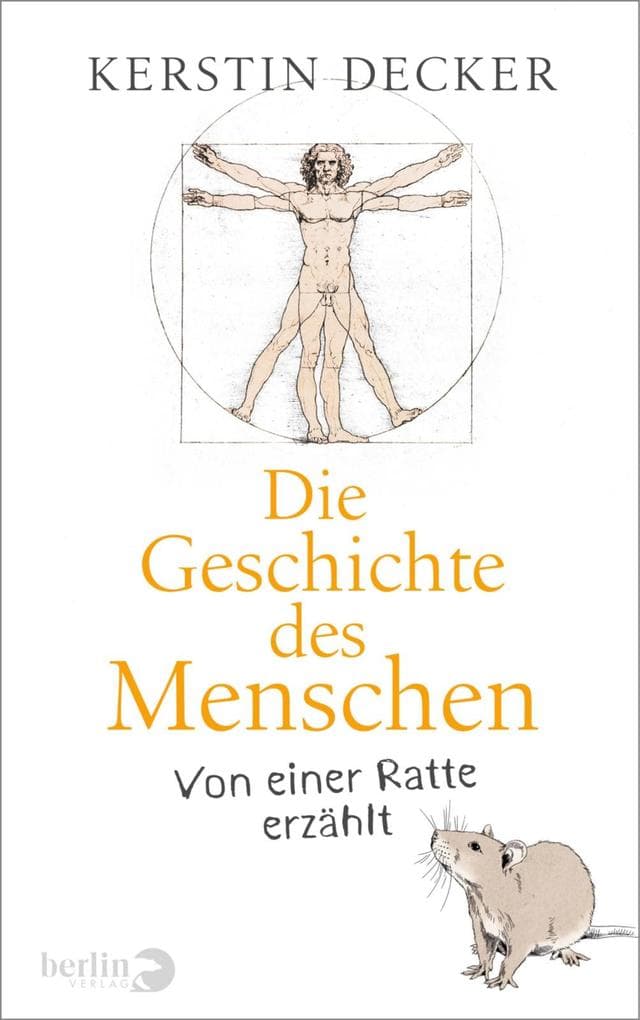Die Geschichte des Menschen: Von einer Ratte erzählt