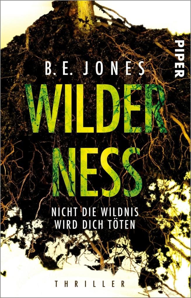 Wilderness - Nicht die Wildnis wird dich töten: Thriller