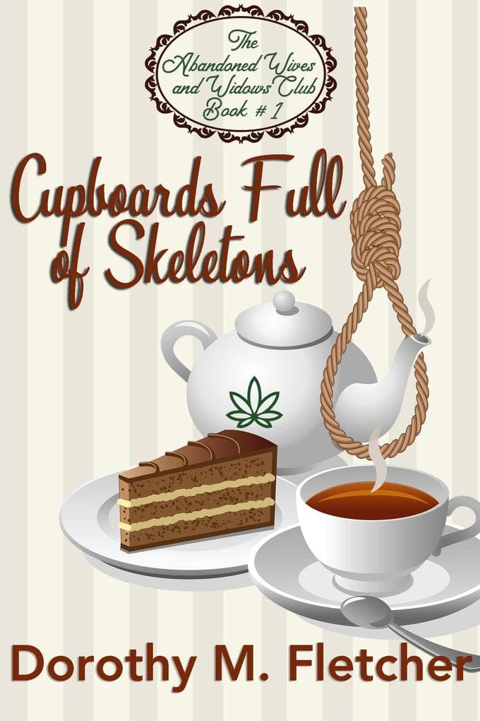 Cupboards Full of Skeletons (The Abandoned Wives and Widows Club, #1)