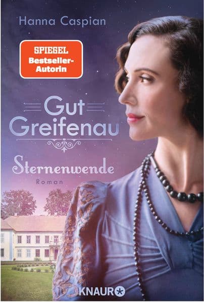 Gut Greifenau - Sternenwende: Roman