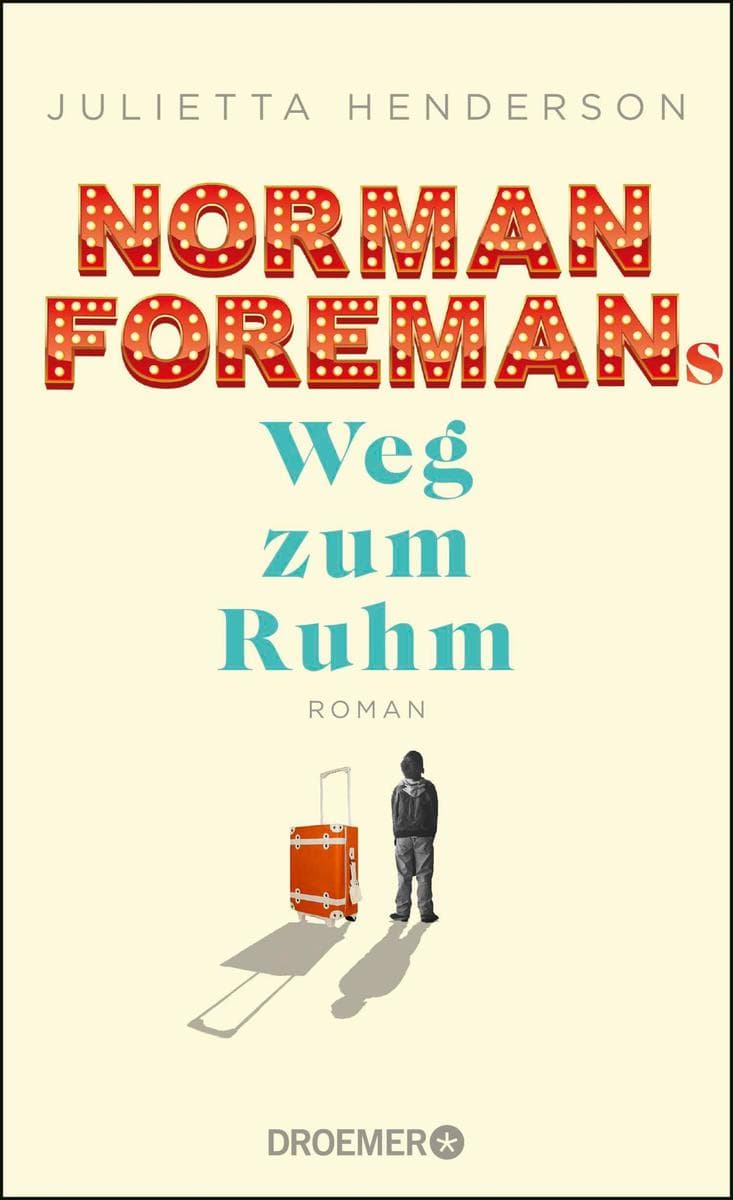 Norman Foremans Weg zum Ruhm: Roman