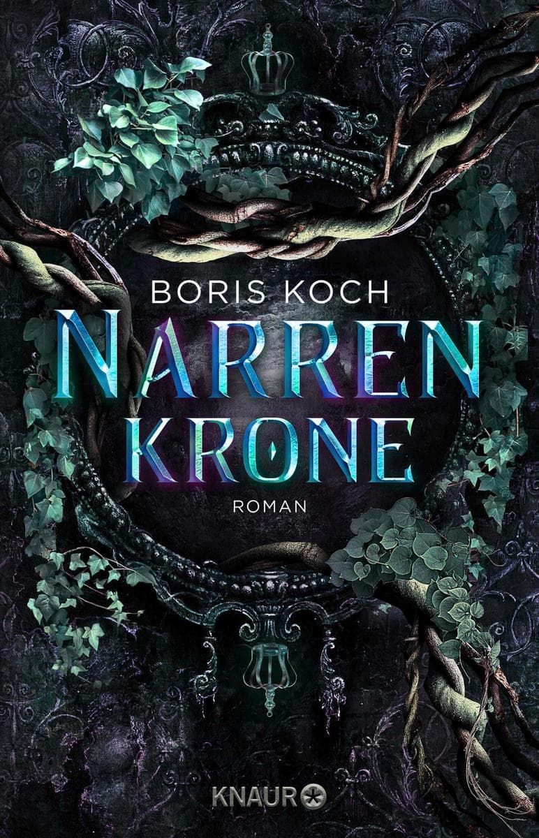 Narrenkrone: Roman. Das Finale der dunklen Märchenadaption des deutschen Erfolgsautors