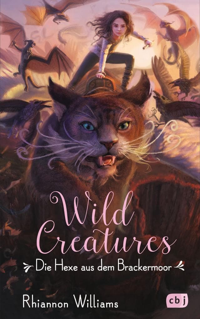 Wild Creatures - Die Hexe aus dem Brackermoor: Grandiose Fantasy für Rebel Girls und Boys