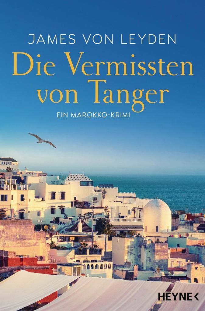 Die Vermissten von Tanger: Ein Marokko-Krimi