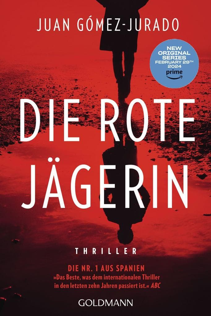 Die rote Jägerin: Thriller - Das Buch zur Amazon-Prime-Serie REINA ROJA