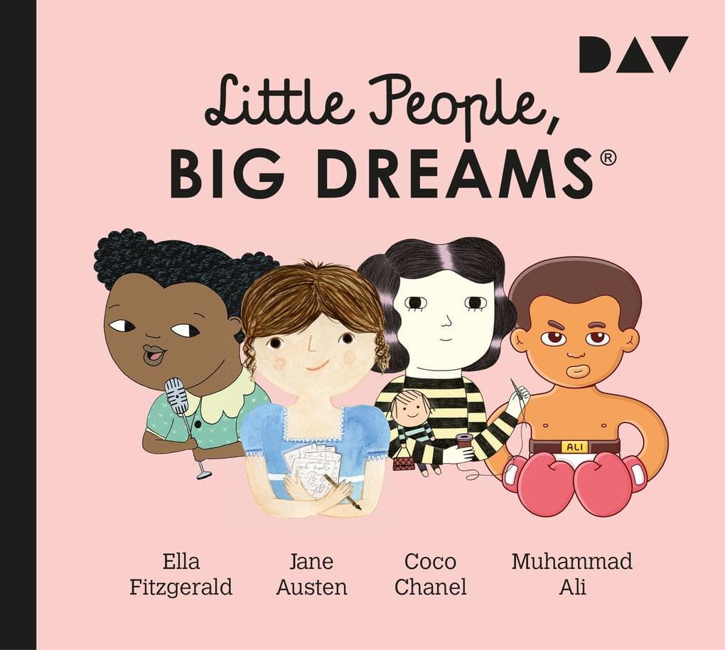 Little People, Big Dreams® - Teil 2: Ella Fitzgerald, Jane Austen, Coco Chanel, Muhammad Ali: Hörspiele mit Peter Lontzek, Dirk Petrick u.v.a. (1 CD)