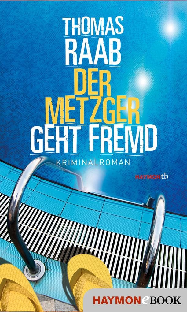 Der Metzger geht fremd: Kriminalroman