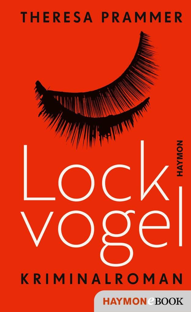 Lockvogel: Kriminalroman
