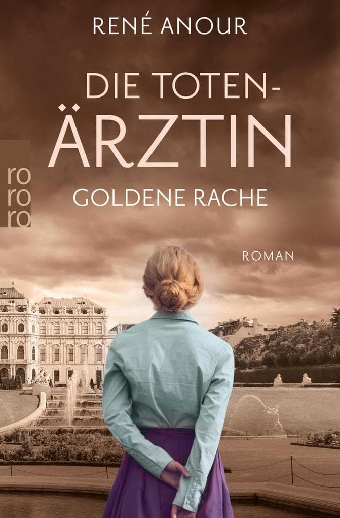 Die Totenärztin: Goldene Rache: Historischer Wien-Krimi