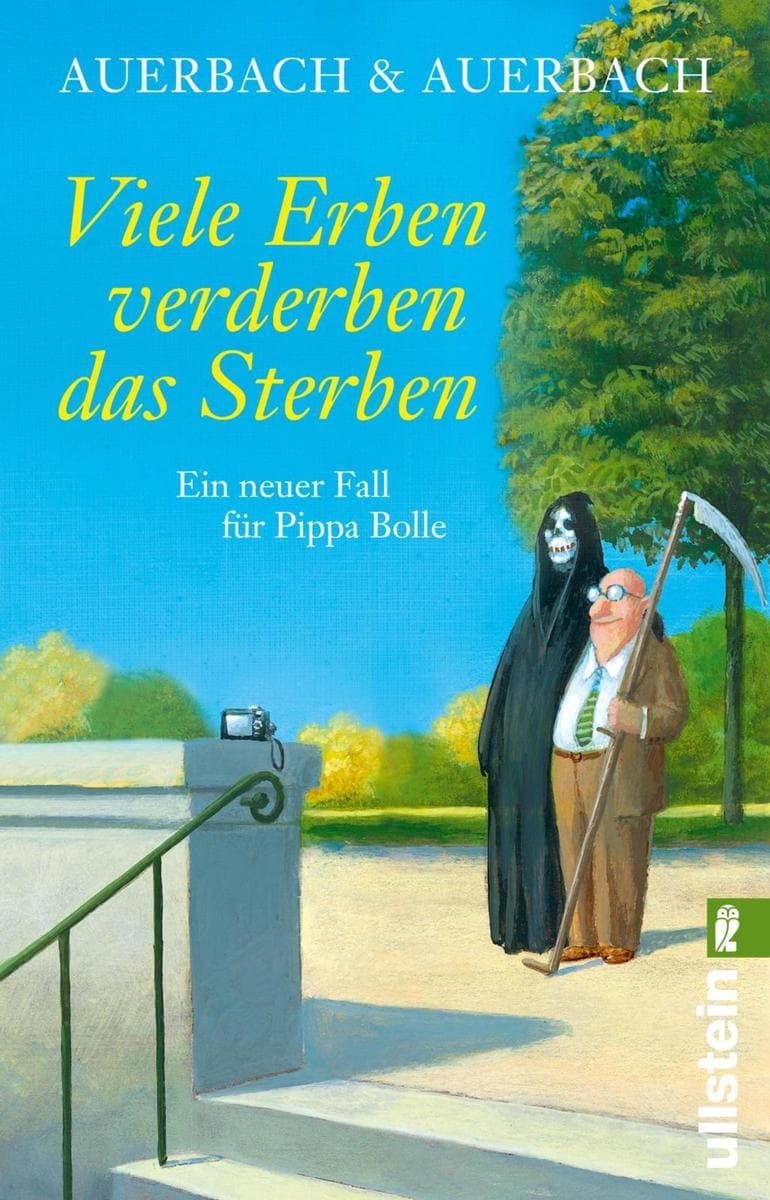 Viele Erben verderben das Sterben: Ein neuer Fall für Pippa Bolle