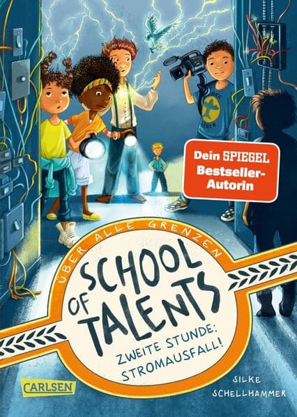 School of Talents 2: Zweite Stunde: Stromausfall!: Tiere verstehen, durch Wände laufen und sich verwandeln: Diese Schulreihe ab 8 ist randvoll mit fantastischen Talenten!