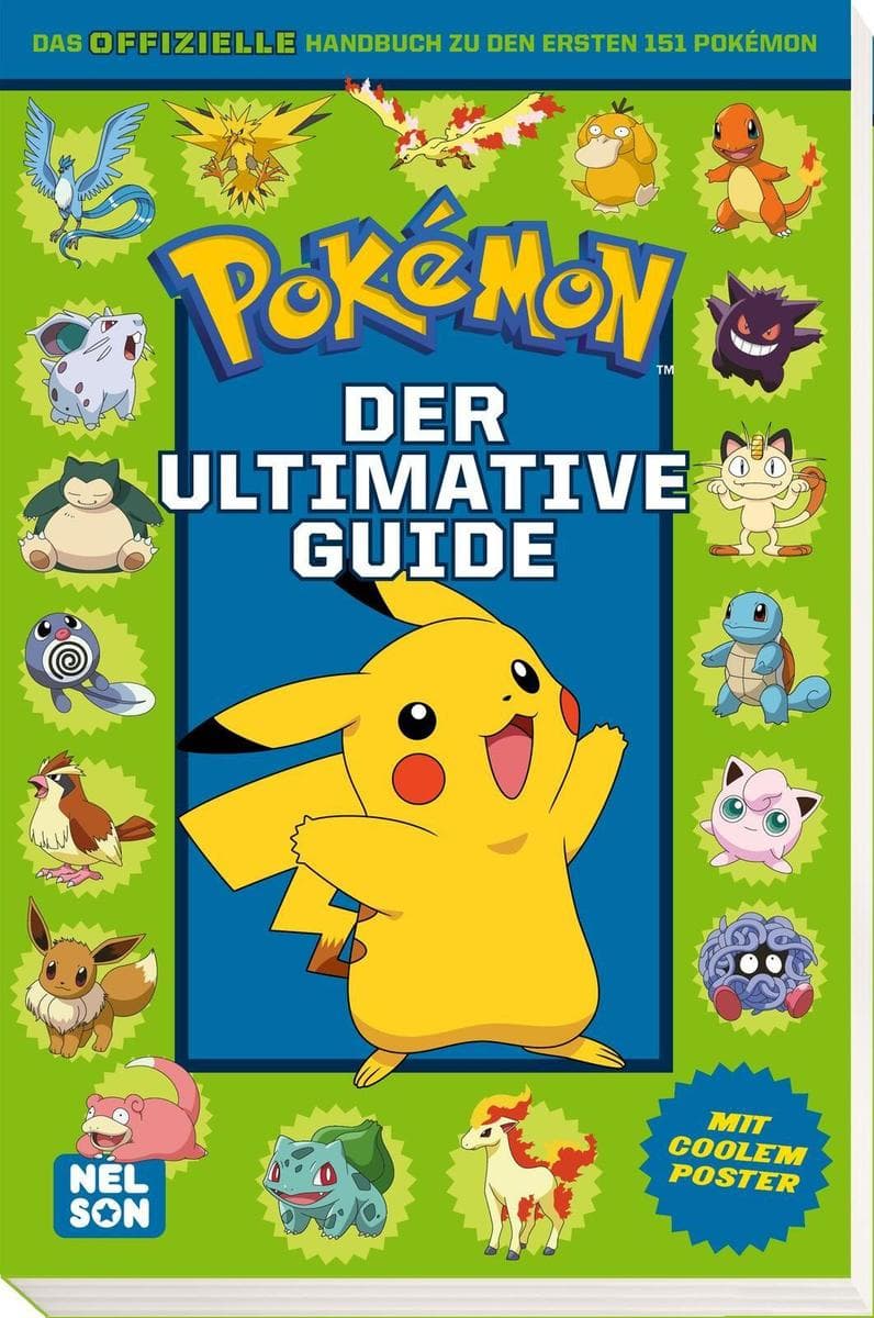 Pokémon: Der ultimative Guide: Das offizielle Handbuch zu den ersten 151 Pokémon | Mit coolem Poster