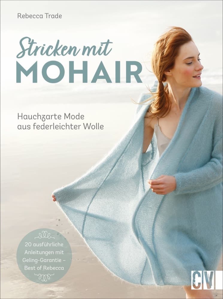 Stricken mit Mohair: Hauchzarte Mode aus federleichter Wolle