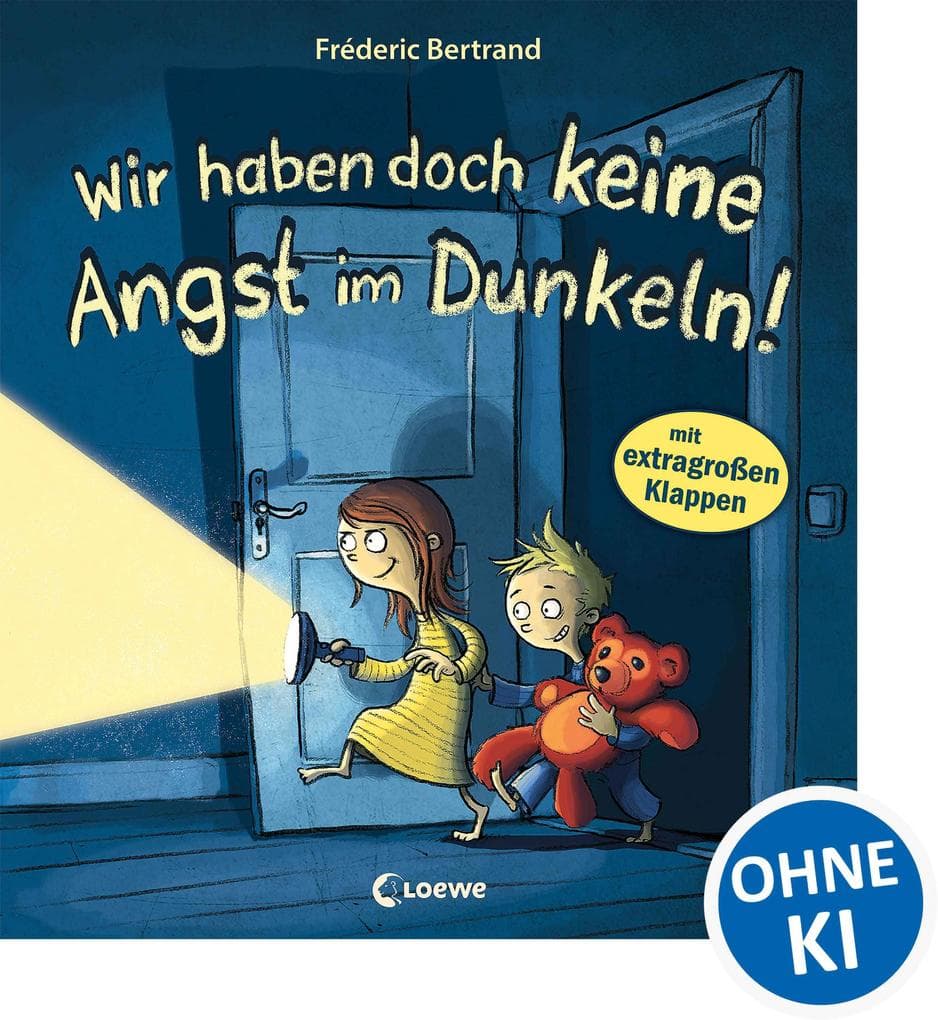 Wir haben doch keine Angst im Dunkeln!: Lustiges Bilderbuch über Angst und Mut für Kinder ab 3 Jahre