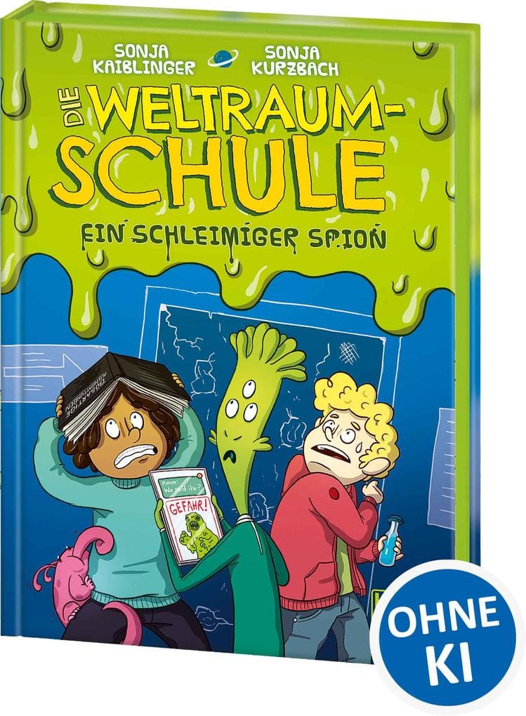 Die Weltraumschule (Band 2) - Ein schleimiger Spion: Kinderbuch ab 10 Jahre - Präsentiert von Loewe Wow! - Wenn Lesen WOW! macht