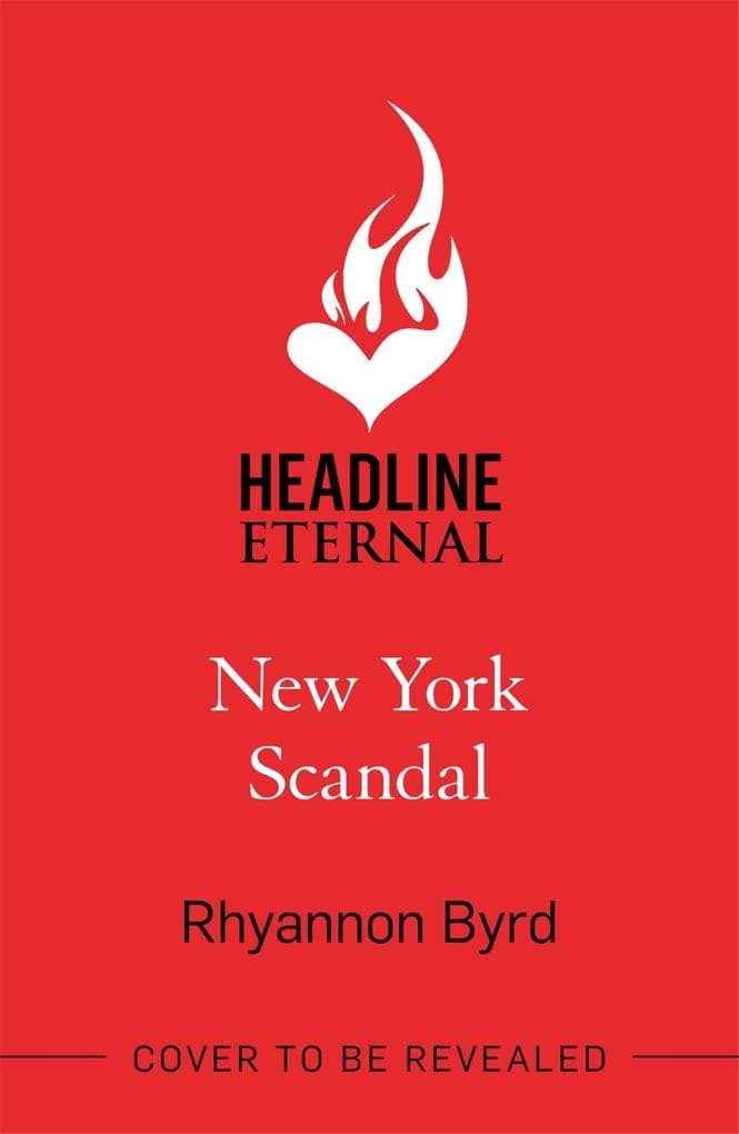 New York Scandal: The explosive romantic thriller, filled with passion . . . and murder
