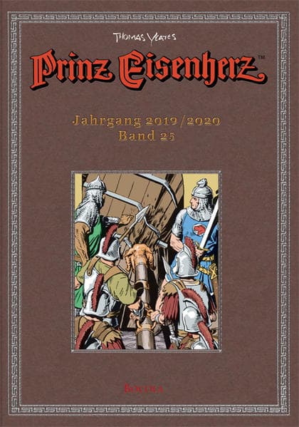 Prinz Eisenherz. Yeates-Jahre Bd. 25: Jahrgang 2019/2020: Bd. 25: Jahrgang 2019/2020