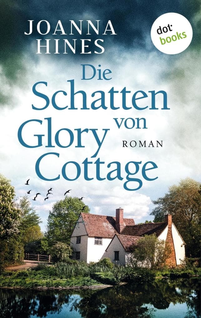 Die Schatten von Glory Cottage: Roman | Fesselnde psychologische Spannung aus England - für Fans von Claire Douglas