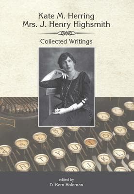 Kate Herring Highsmith: Collected Writings