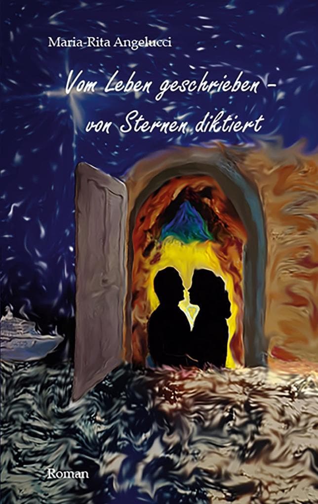 Vom Leben geschrieben - von Sternen diktiert: Ein maritimer Liebesroman mit Mystery-Touch