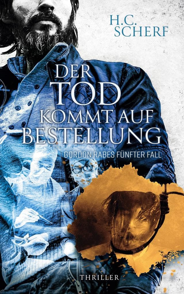 Der Tod kommt auf Bestellung: Gordon Rabes fünfter Fall
