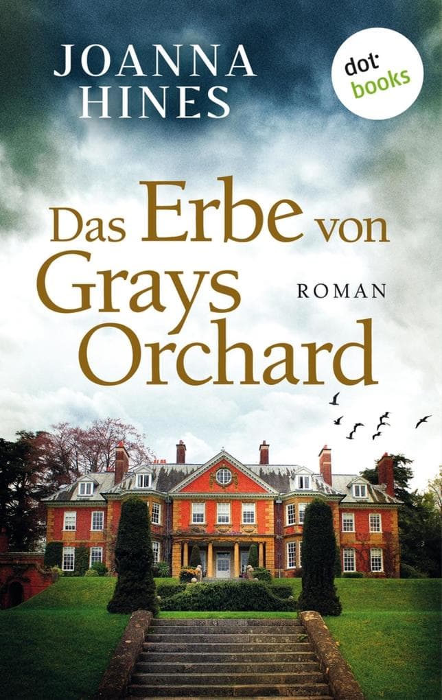 Das Erbe von Grays Orchard: Roman | Ein altes Anwesen, ein düsteres Familiengeheimnis - fesselnde Englandspannung für Fans von Charlotte Link
