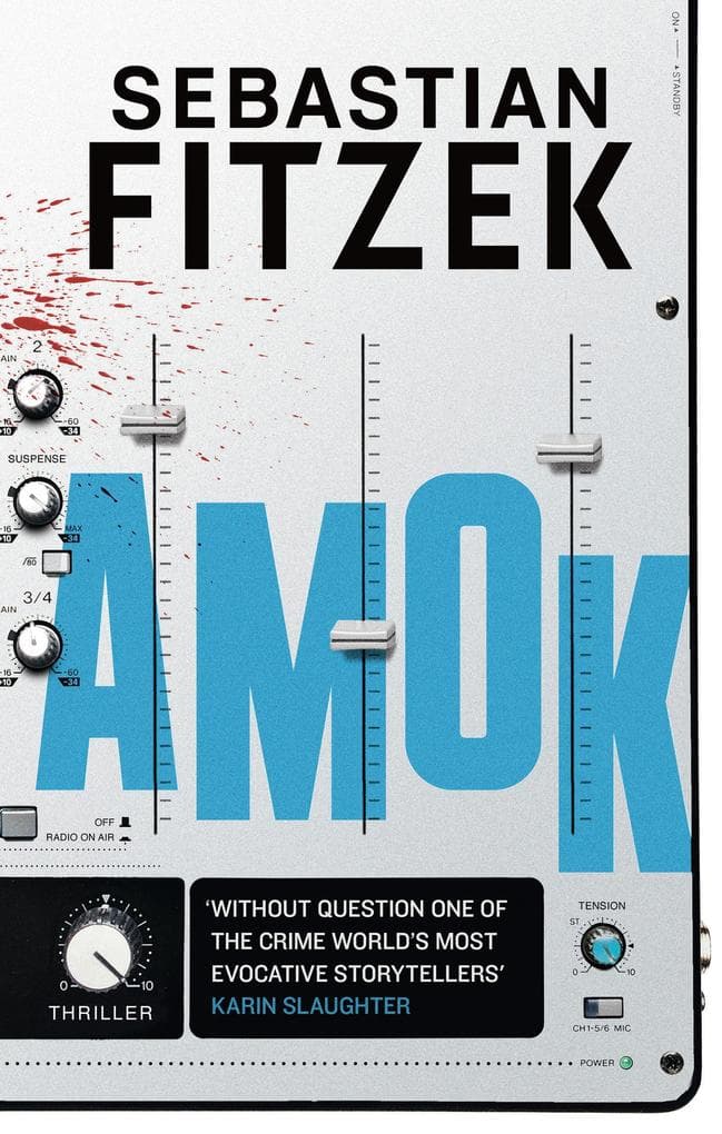 Amok: a twisted thriller from the author of WALK ME HOME