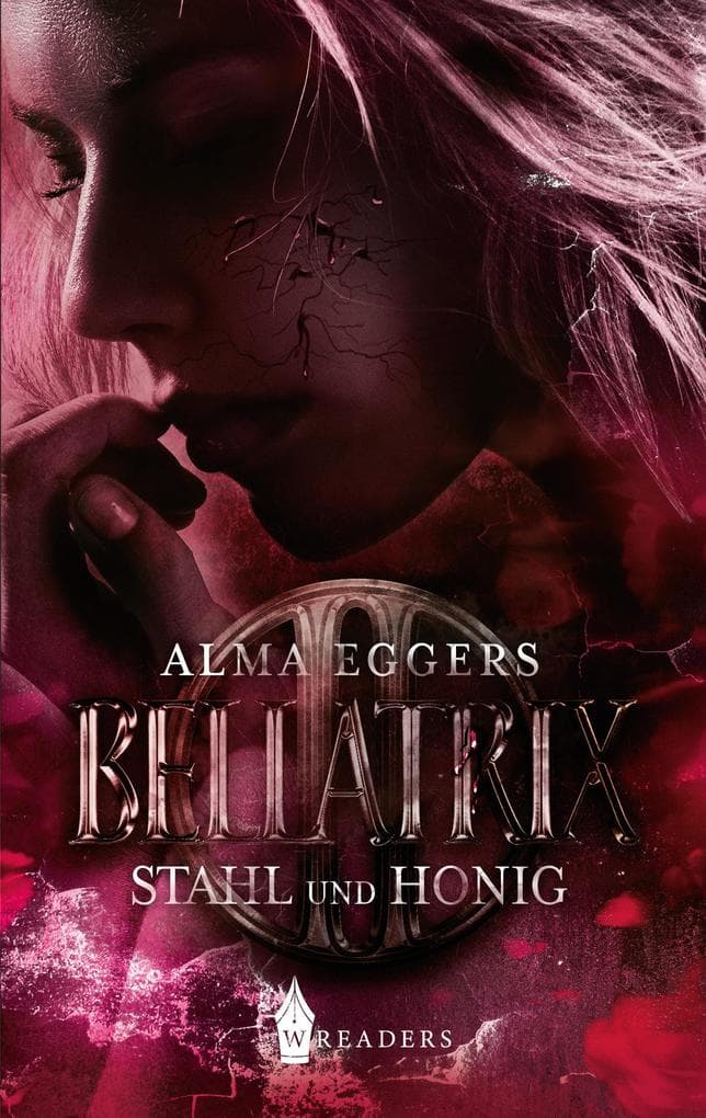 Bellatrix: Stahl und Honig