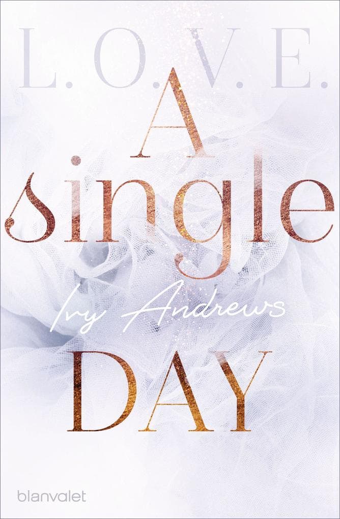 A single day: Ein Bonuskapitel zur L.O.V.E.-Reihe