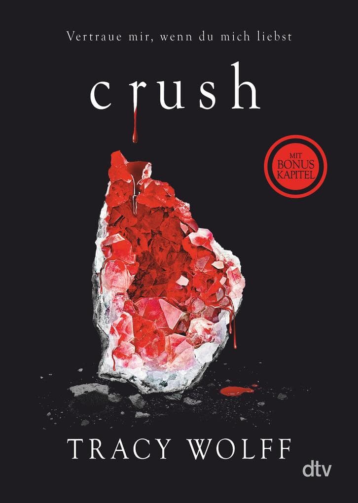 Crush: Mitreißende Romantasy - Die heißersehnte Fortsetzung des Bestsellers Crave