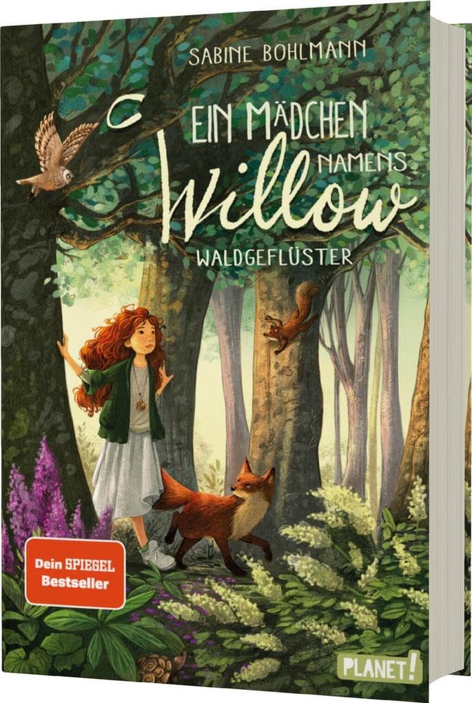Ein Mädchen namens Willow 2: Waldgeflüster: Für alle, die wissen möchten, welche Kräfte in der Natur stecken