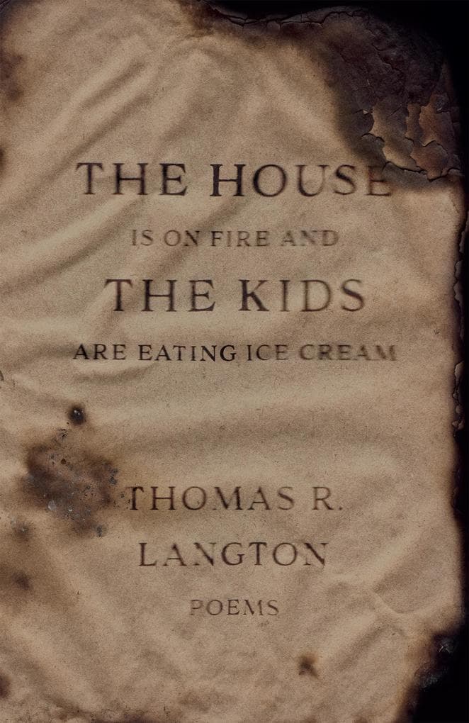 House is on Fire and The Kids are Eating Ice Cream