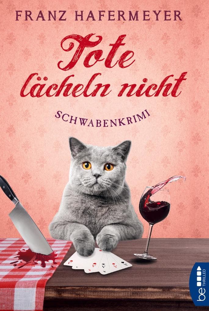 Tote lächeln nicht: Schwabenkrimi. Schäfer und Dorn 1