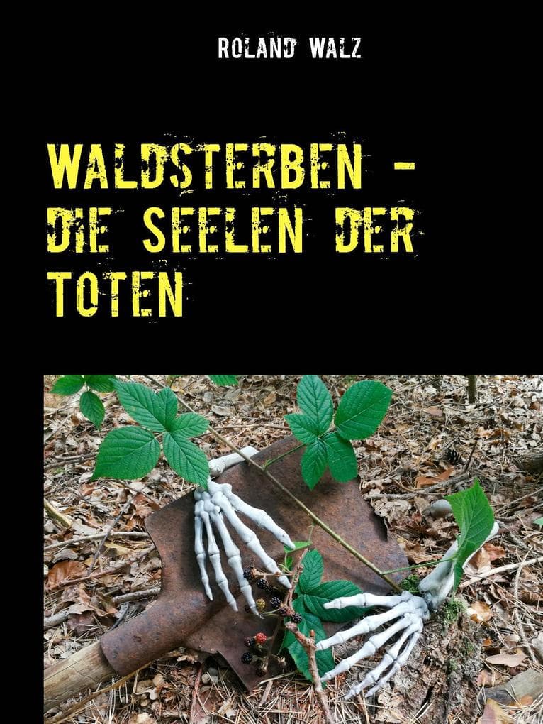Waldsterben - die Seelen der Toten: Kurzkrimi