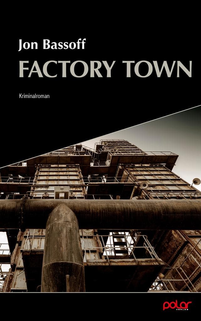 Factory Town: Kriminalroman