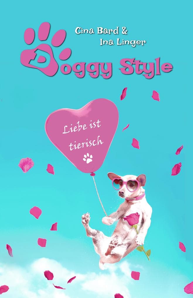 Doggy Style: Liebe ist tierisch