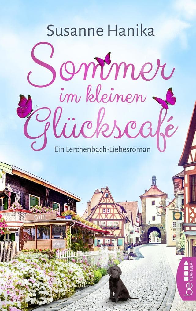 Sommer im kleinen Glückscafé: Ein wunderbarer Wohlfühlroman aus Bayern