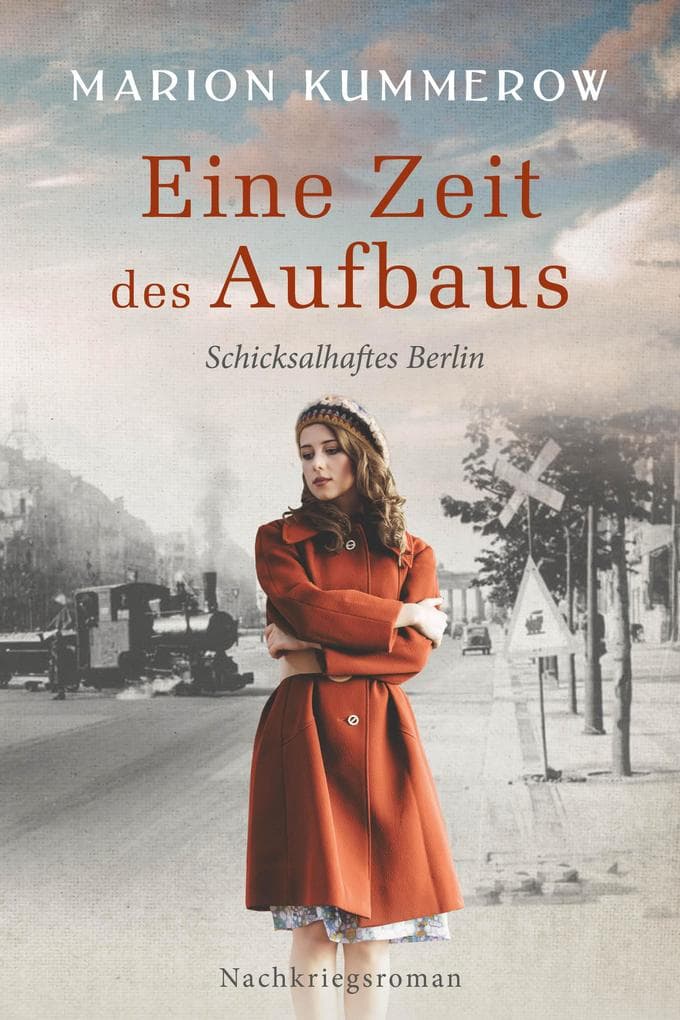 Eine Zeit des Aufbaus: Berührender Nachkriegsroman