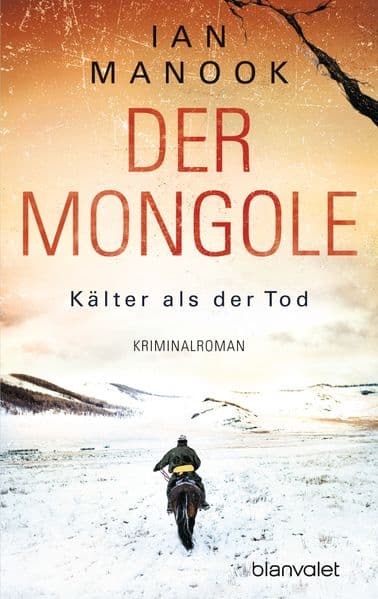 Der Mongole - Kälter als der Tod: Kriminalroman