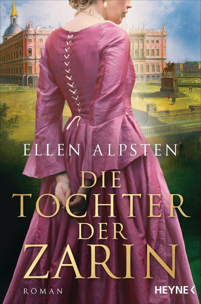 Die Tochter der Zarin: Historischer Roman