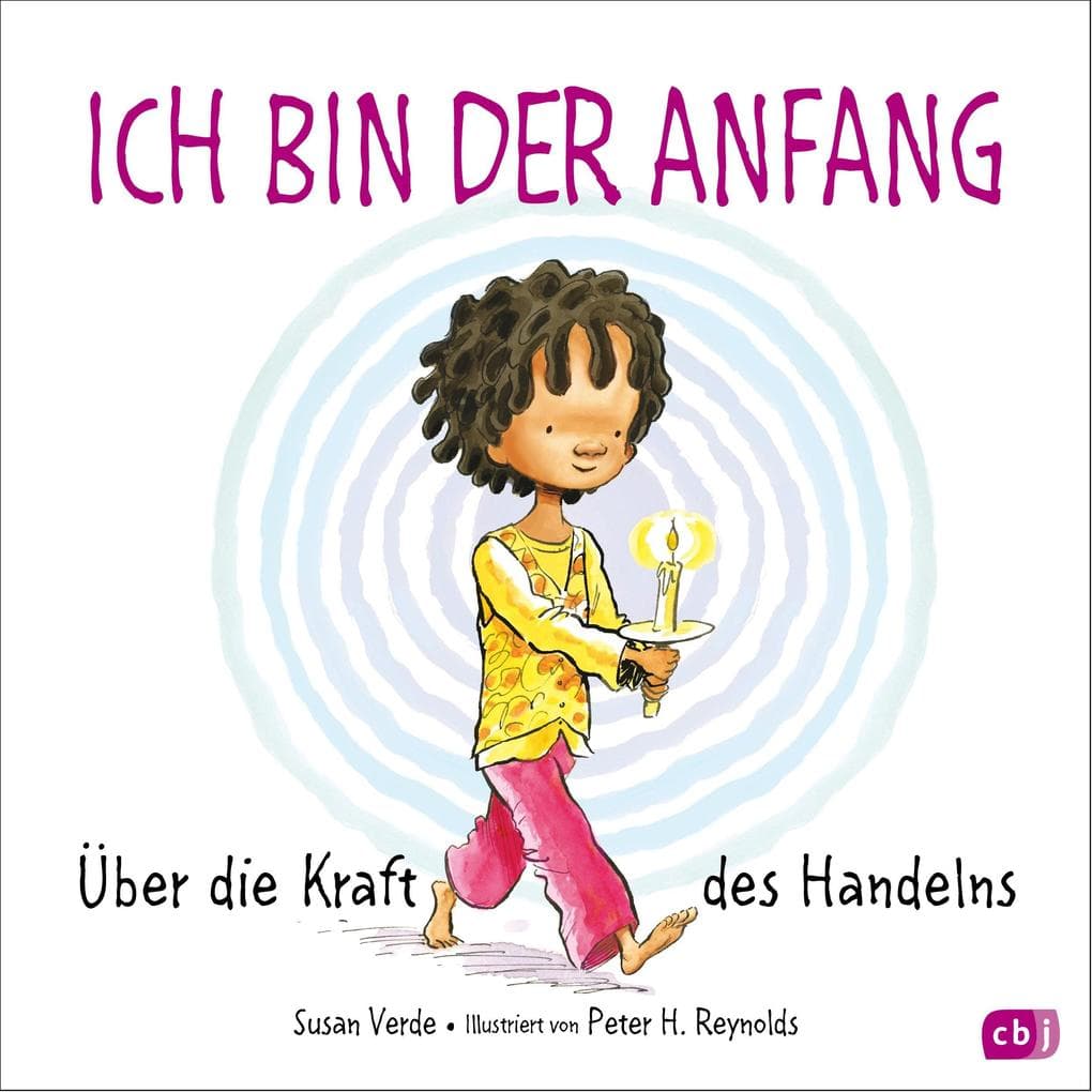 Ich bin der Anfang: Über die Kraft des Handelns